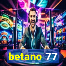 betano 77